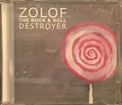 Zolof The Rock & Roll Destroyer – Zolof The Rock & Roll Destroyer (2002 ...