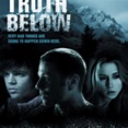 The Truth Below - 16 de Junho de 2011 | Filmow