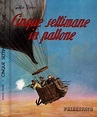 Cinque settimane in pallone - Jules Verne - Libro Usato - Casa Editrice ...