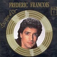 Frederic Francois Disque D'or Vol 1 - Frédéric François: CD Album