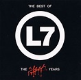 L7 - The Best Of L7 - The Slash Years (CD, Compilation) | Discogs