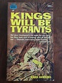 Kings Will Be Tyrants By Ward Hawkins 1960 Crest Paperback | eBay
