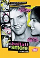 Sballati d'amore - A Lot Like Love (2005) Streaming - FILM GRATIS by ...