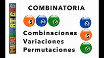 COMBINATORIA : Combinaciones, Variaciones y Permutaciones, cómo ...