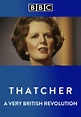Thatcher: A Very British Revolution (Miniserie de TV) (2019) - FilmAffinity