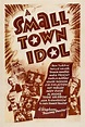 A Small Town Idol - Rotten Tomatoes