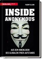 Inside Anonymous - Aus dem Innenleben des globalen Cyber-Aufstands