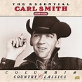 Carl Smith - The Essential Carl Smith (1950-1956) Album Reviews, Songs ...
