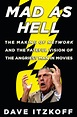 ‘Mad As Hell: The Making of Network and the Fateful Vision of the ...