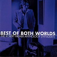 Robert Palmer – Best Of Both Worlds: The Robert Palmer Anthology (1974 ...