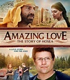 Amazing Love - The Story of Hosea - Film 2012 - AlloCiné