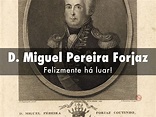 D. Miguel Pereira Forjaz by joaoxsantos