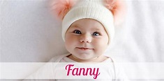 Vorname Fanny: Herkunft, Bedeutung & Namenstag