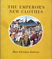 The Emperor's New Clothes, written by Hans Christian Andersen ...