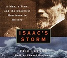 Isaac's Storm: A Man, a Time, and the Deadliest Hurricane in History ...