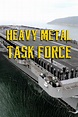 Heavy Metal Task Force Season 1 | Rotten Tomatoes