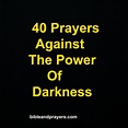40 Prayers Against The Power Of Darkness -Bibleandprayers.com