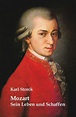 Mozart: Sein Leben und Schaffen von Karl Storck - Buch - bücher.de