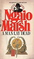 A Man Lay Dead (Roderick Alleyn, #1) by Ngaio Marsh