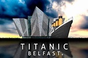 Se inaugura Titanic Belfast, el mayor centro interactivo sobre el Titanic