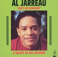Jarreau Al - Ain T No Sunshine, Al Jarreau | CD (album) | Muziek | bol.com