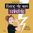 Diario de una rebelde (9788417247331)