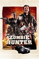 Zombie Hunter DVD Release Date | Redbox, Netflix, iTunes, Amazon