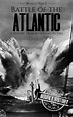 Battle of the Atlantic | Book & Facts | #1 Source of History Books