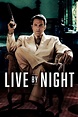 Live by Night (2016) - Posters — The Movie Database (TMDB)