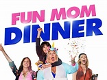 Fun Mom Dinner: Trailer 1 - Trailers & Videos - Rotten Tomatoes