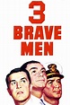 Three Brave Men (1956) — The Movie Database (TMDB)