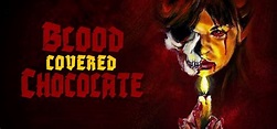 Blood Covered Chocolate streaming: watch online