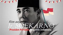 Film Ir. SOEKARNO FULL MOVIE - YouTube