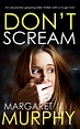 Don't Scream, by Margaret Murphy - loopyloulaura