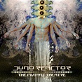 Juno Reactor hits back with 2LP vinyl release of the 2017 album ‘The ...