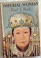 Imperial Woman by Pearl Buck, First Edition - AbeBooks