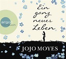 Rezension - Jojo Moyes - Ein ganz neues Leben (Hörbuch) - booknerds.de ...