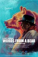 Words from a Bear (película 2019) - Tráiler. resumen, reparto y dónde ...