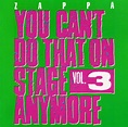 Frank Zappa Reviews: You Cant do that on stage anymore Vol. 3