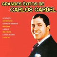 ‎Grandes Éxitos de Carlos Gardel de Carlos Gardel en Apple Music
