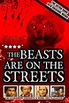 How to Watch The Beasts Are on the Streets (1978) Streaming Online ...
