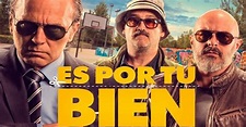 Es por tu bien - película: Ver online en español