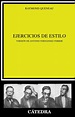 Tipos Infames: · EJERCICIOS DE ESTILO · QUENEAU, RAYMOND: CÁTEDRA -978 ...