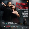 O clássico “Perfume de Mulher”, estrelado por Al Pacino, virou peça e ...