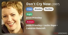 Don't Cry Now (film, 2007) - FilmVandaag.nl