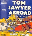 "Tom Sawyer Abroad And Other Stories" 1924 TWAIN, Mark