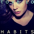 Habits | Single/EP de Tove Lo - LETRAS.MUS.BR