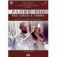 Film Padre Pio tra cielo e terra dvd | vendita online su HOLYART