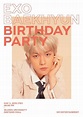 EXO (엑소) Baekhyun (백현) - Birthday Party : r/kpop
