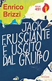 Jack Frusciante è uscito dal gruppo - Enrico Brizzi | Oscar Mondadori